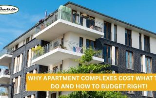 Why Apartment Complexes Cost What They Do and How to Budget Right!